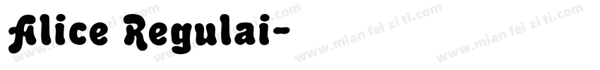 Alice Regulai字体转换